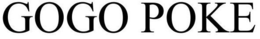 GOGO POKE trademark