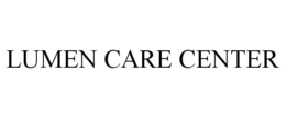 LUMEN CARE CENTER trademark