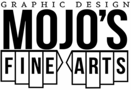 GRAPHIC DESIGN MOJO'S FINE ARTS trademark