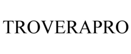 TROVERAPRO trademark