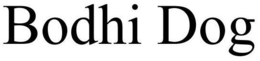 BODHI DOG trademark