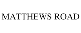 MATTHEWS ROAD trademark