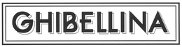 GHIBELLINA trademark