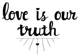LOVE IS OUR TRUTH trademark