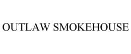 OUTLAW SMOKEHOUSE trademark