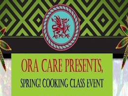 ORA CARE PRESENTS, SPRING! COOKING CLASS EVENT trademark