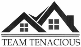 TEAM TENACIOUS trademark