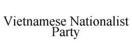 VIETNAMESE NATIONALIST PARTY trademark