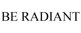 BE RADIANT trademark