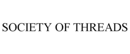SOCIETY OF THREADS trademark