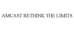 AMCAST RETHINK THE LIMITS trademark