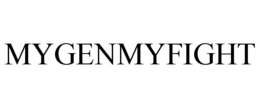 MYGENMYFIGHT trademark