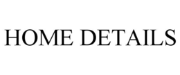 HOME DETAILS trademark