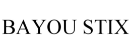 BAYOU STIX trademark