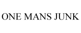 ONE MANS JUNK trademark