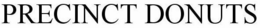 PRECINCT DONUTS trademark