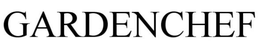 GARDENCHEF trademark