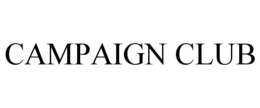 CAMPAIGN CLUB trademark