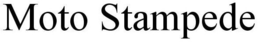 MOTO STAMPEDE trademark