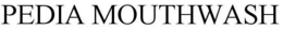 PEDIA MOUTHWASH trademark