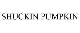 SHUCKIN PUMPKIN trademark
