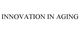 INNOVATION IN AGING trademark