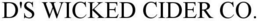 D'S WICKED CIDER CO. trademark