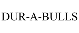 DUR-A-BULLS trademark