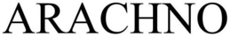 ARACHNO trademark