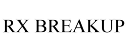 RX BREAKUP trademark