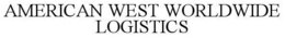 AMERICAN WEST WORLDWIDE LOGISTICS trademark