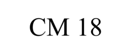 CM 18 trademark