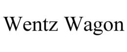 WENTZ WAGON trademark