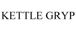 KETTLE GRYP trademark