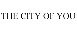 THE CITY OF YOU trademark