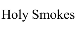 HOLY SMOKES trademark