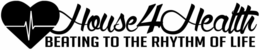 HOUSE 4 HEALTH BEATING TO THE RHYTHM OFLIFE trademark