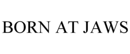 BORN AT JAWS trademark