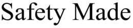 SAFETY MADE trademark