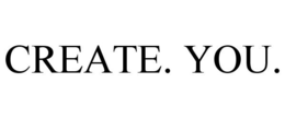 CREATE. YOU. trademark