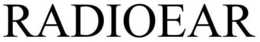 RADIOEAR trademark