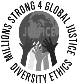 MILLIONS STRONG 4 GLOBAL JUSTICE DIVERSITY ETHICS JUSTICE trademark
