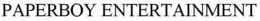PAPERBOY ENTERTAINMENT trademark