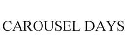 CAROUSEL DAYS trademark