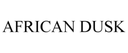 AFRICAN DUSK trademark