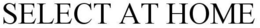 SELECT AT HOME trademark