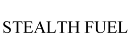 STEALTH FUEL trademark