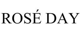 ROSÉ DAY trademark