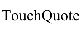 TOUCHQUOTE trademark