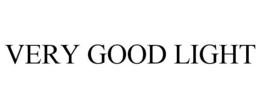 VERY GOOD LIGHT trademark